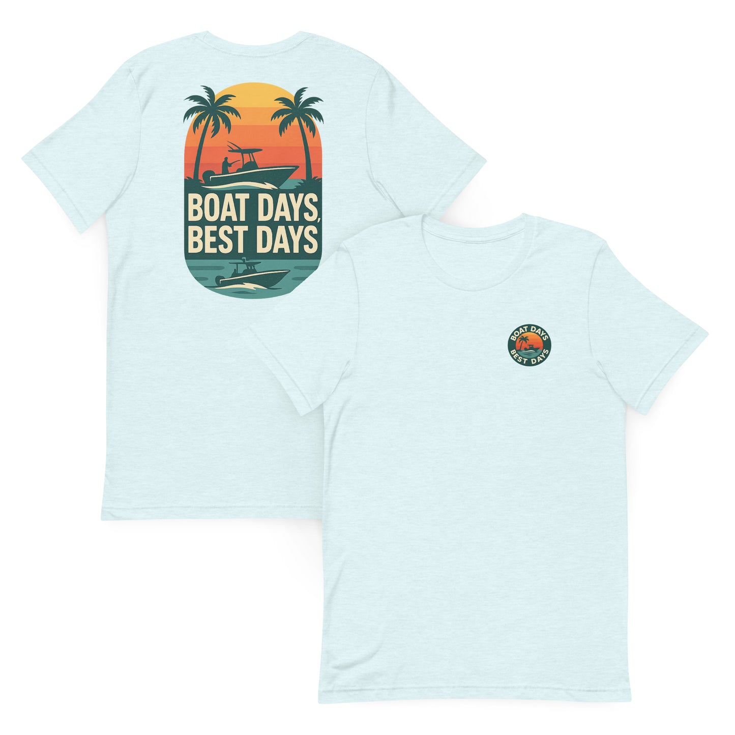 Boat Days, Best Days  The Everyday Coastal Tee (Unisex Crew Neck)
